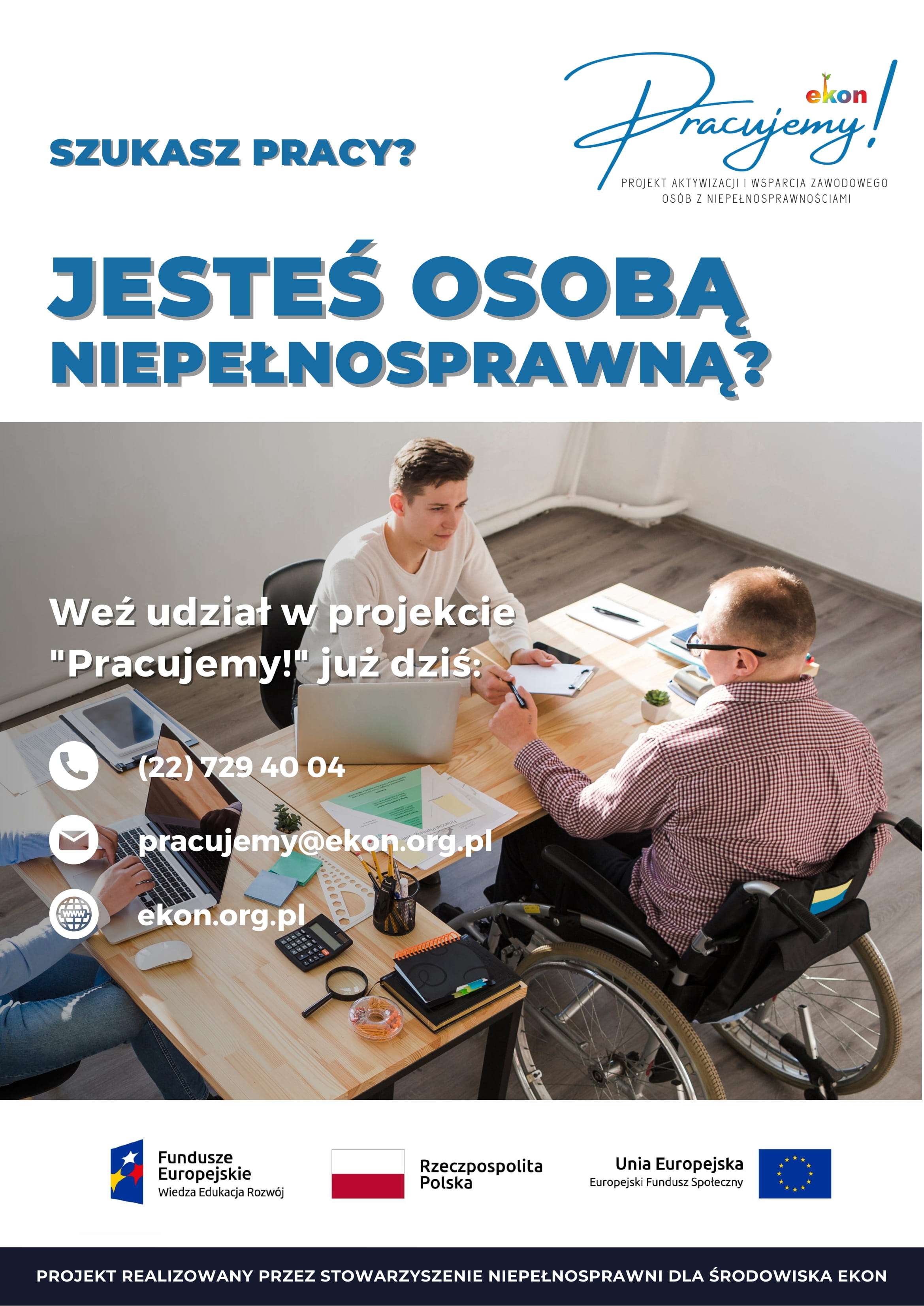 „Niepełnosprawni dla Środowiska EKON" - Projekt aktywizacji i wsparcia zawodowego osób z niepełnosprawnością
