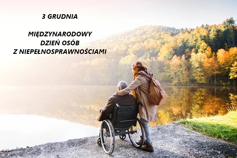 Życzenia z okazji Międzynarodowego Dnia Osób z Niepełnosprawnościami